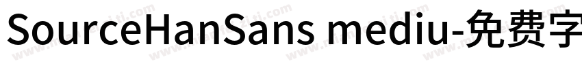 SourceHanSans mediu字体转换